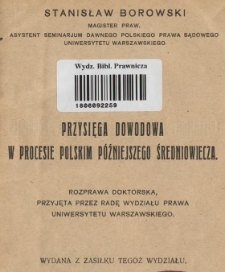 Przysięga dowodowa w procesie polskim późniejszego średniowiecza