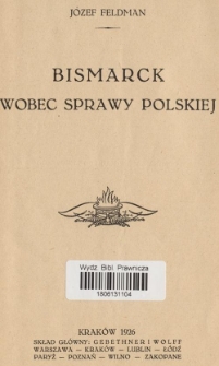 Bismarck wobec sprawy polskiej