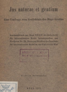 Jus naturae et gentium : Eine Umfrage zum Gedächtnis des Hugo Grotius : Sonderabdruck aus Band XXXIV der Zeitschrift für internatinales Recht