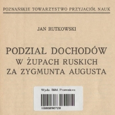Podział dochodów w żupach ruskich za Zygmunta Augusta