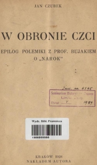 W obronie czci : epilog polemiki z prof. Bujakiem o "Narok"