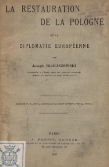La restauration de la Pologne et la diplomatie europ&eacute;enne