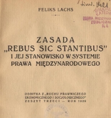 Zasada "rebus sic stantibus" i jej stanowisko w systemie prawa międzynarodowego