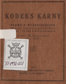 Kodeks karny : prawo o wykroczeniach : przepisy wprowadzające kodeks karny i prawo o wykroczeniach