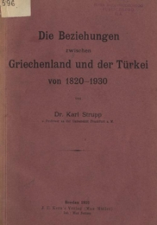 Die Beziehungen zwischen Griechenland und der T&uuml;rkei von 1820-1930