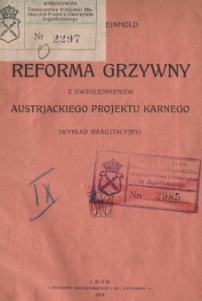 Reforma grzywny z uwzględnieniem austrjackiego projektu karnego : (wykład habilitacyjny)