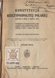 Konstytucja Rzeczypospolitej Polskiej (Ustawa z dnia 17 marca 1921) : w brzmieniu, ustalonem ustawą z dnia 2 sierpnia 1926, zmieniającą i uzupełniającą Konstytucję Rzeczypospolitej z dnia 17 marca 1921 roku
