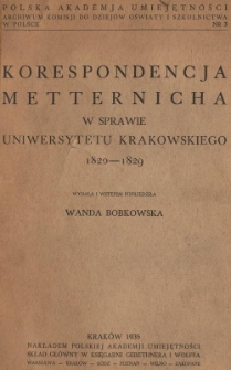 Korespondencja Metternicha w sprawie Uniwersytetu Krakowskiego 1820-1829